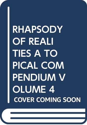 RHAPSODY OF REALITIES A TOPICAL COMPENDIUM VOLUME 4