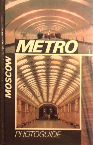 Moscow Metro: Photoguide