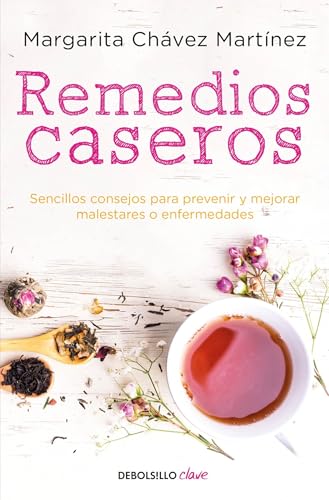 Remedios caseros / Handbook of Home Remedies