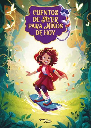 Cuentos de Ayer Para Niños de Hoy 2: Una Reinterpretación Moderna de Los Cuentos Clásicos / Tales from Yesteryear for Children of Today 2: A Modern-Day Retelling of Classic Tales