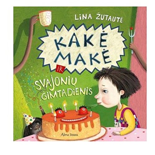 Kake Make Svajoniu Gimtadienis