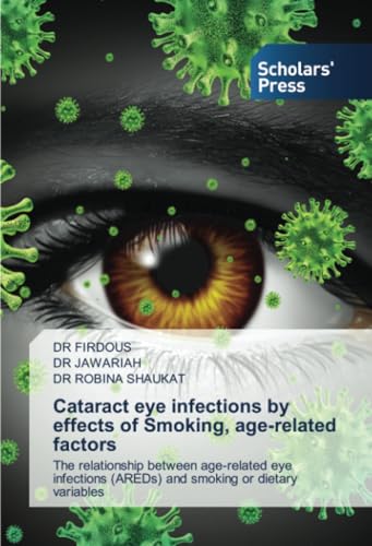 Cataract eye infections by effects of Smoking, age-related factors