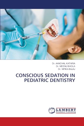 Conscious Sedation in Pediatric Dentistry
