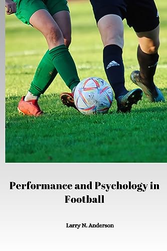 Performance and Psychology in Football