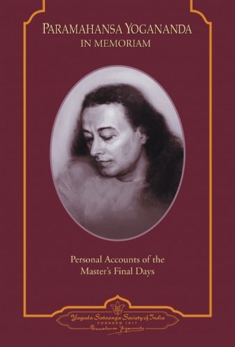 PARAMAHANSA YOGANANDA IN MEMORIAM