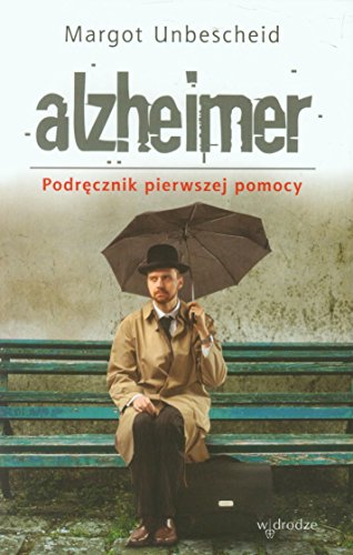 Alzheimer Podrecznik pierwszej pomocy: Podr?cznik pierwszej pomocy