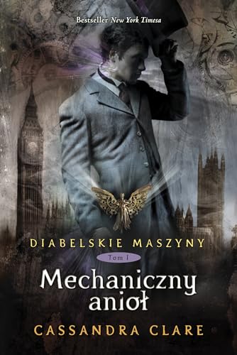 Diabelskie maszyny Tom 1 Mechaniczny aniol