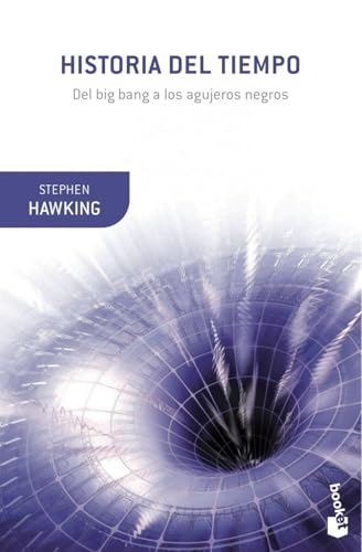 Historia del tiempo: Del big bang a los agujeros negros (Booket Ciencia)