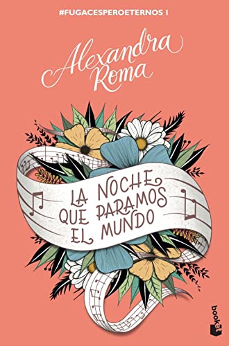 La noche que paramos el mundo: #fugacesperoeternos1: 1 (Novela)