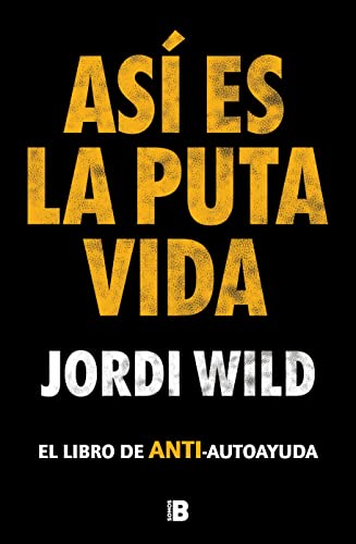 Así es la puta vida / That's F**** Life