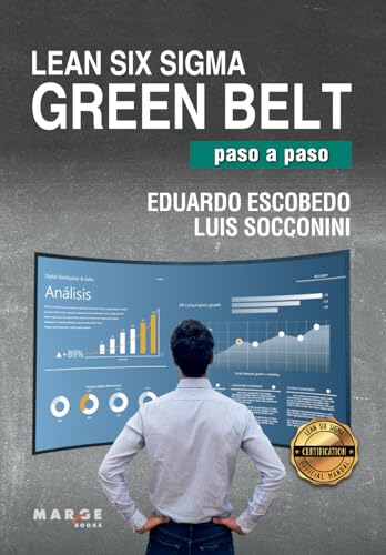 Lean Six Sigma Green Belt, paso a paso