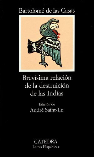 Brevisima Relacion De La Destruccion De Las Indias