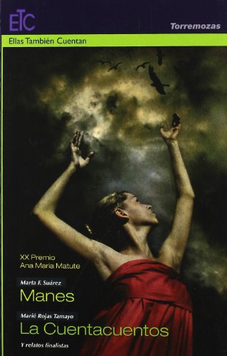 XX Premio Ana María Matute de Relato: Manes / La Cuentacuentosá y relatos finalistas