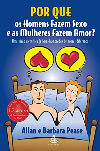 Por que os Homens Fazem Sexo e as Mulheres Fazem Amor? (Em Portuguese do Brasil)