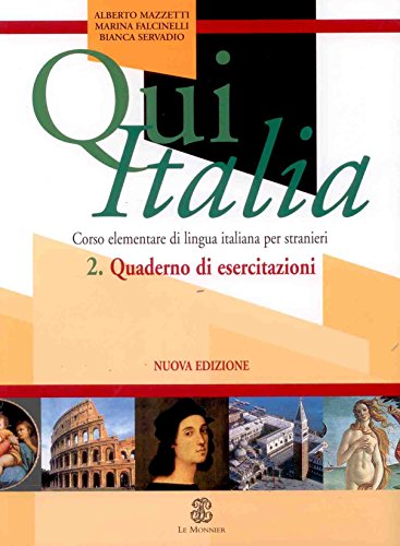 Qui Italia Primo Livello 2: Quaderno DI Esercitazioni Pratich