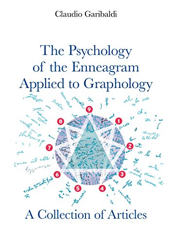 The Psychology of the Enneagram Applied to Graphology - A Collection of Articles - English version