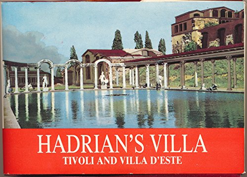 Hadrian's Villa, Tivoli and Villa d'Este