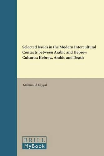 Selected Issues in the Modern Intercultural Contacts between Arabic and Hebrew Cultures