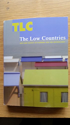 The Low Countries: Arts and Society in Flanders and the Netherlands