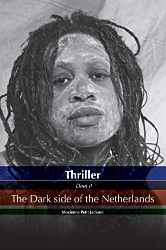 Thriller the dark side of the Netherlands