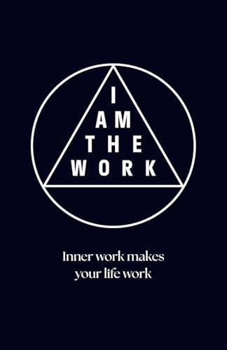 I Am the Work