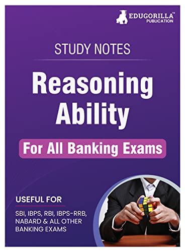 Reasoning Ability Topicwise Notes for All Banking Related Exams A Complete Preparation Book for All Your Banking Exams with Solved MCQs IBPS Clerk, IBPS PO, SBI PO, SBI Clerk, RBI, and Other Banking Exams