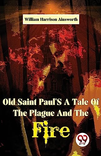 Old Saint Paul's a Tale of the Plague and the Fire