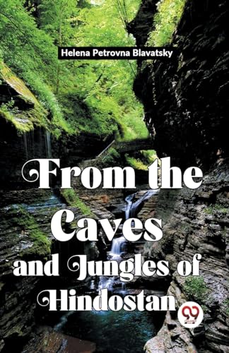 From the Caves and Jungles of Hindostan
