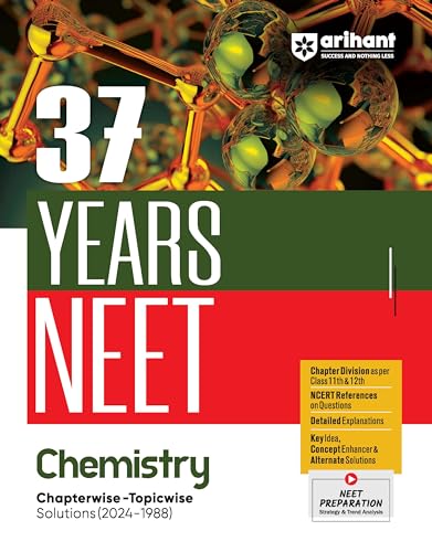 37 Years Neet Chemistry Chapterwise-Topicwise Solutions (2024-1988)