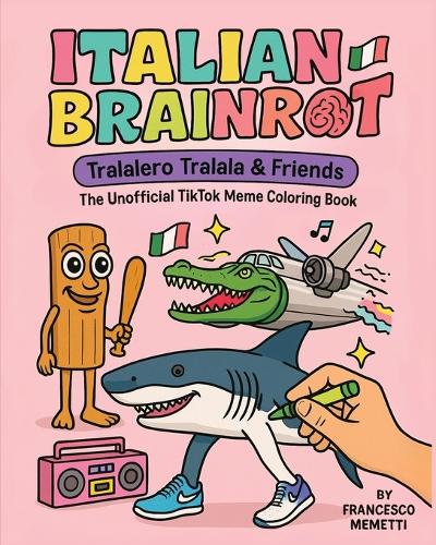 Italian Brainrot: Tralalero Tralala & Friends.