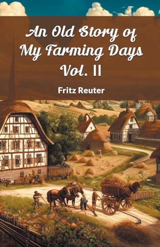 An Old Story of My Farming Days Vol. II (Edition2024)