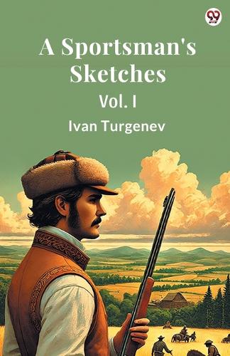 A Sportsman's SketchesVol. I (Edition1)