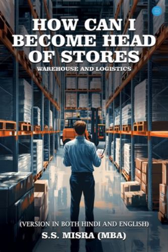 How can I become head of stores / Warehouse and logistics