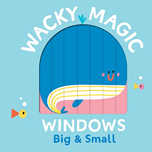 Wacky Magic Windows: Big & Small (WACKY WINDOWS)