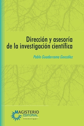 Dirección y asesoría de la investigación científica