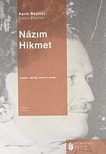 Nazim Hikmet - Asim Bezirci Butun Eserleri