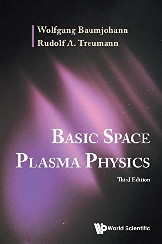 Basic Space Plasma Physics (Third Edition)