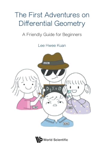 The First Adventures On Differential Geometry: A Friendly Guide For Beginners