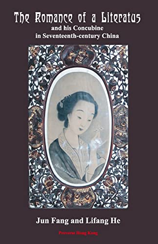 The Romance of a Literatus and his Concubine in Seventeenth-century China