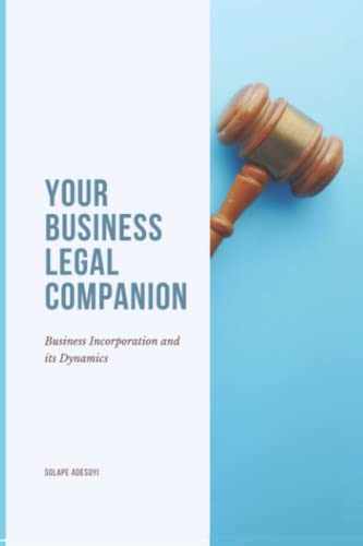 Your Business Legal Companion: Business Incorporation and its Dynamics