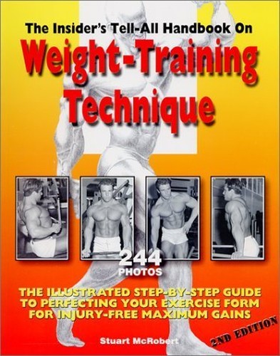 Insider's Tell-All Handbook on Weight-training Technique