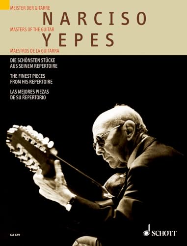 Masters of the Guitar: Narciso Yepes: The Finest Pieces from His Repertoire