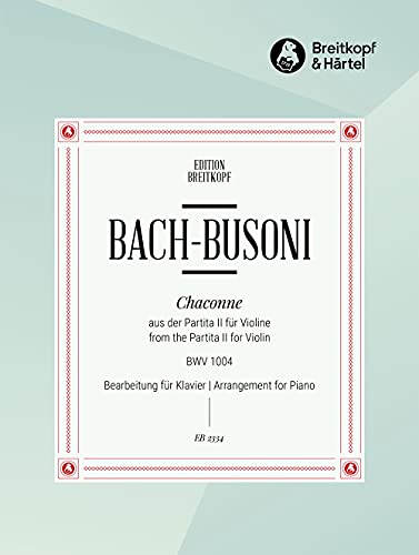 Chaconne from Partita no.2 in D minor (BWV 1004 - originally for violin) - Arranged here for piano - (EB 2334)