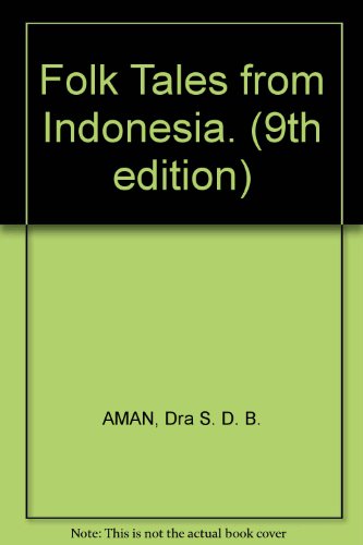 Folk Tales from Indonesia. (9th edition)