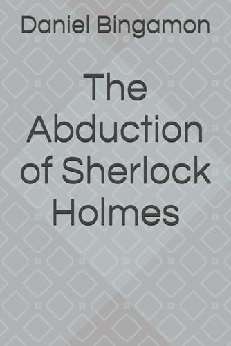 The Abduction of Sherlock Holmes