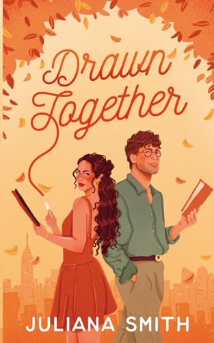 Drawn Together : A Rival Children's Book Author and Illustrator Set in a NYC Autumn