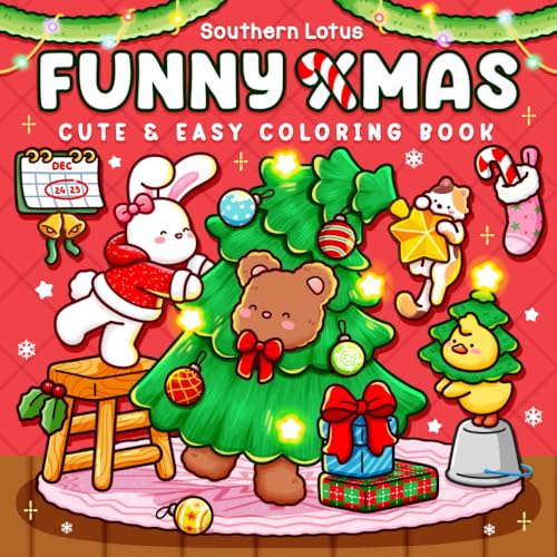 Funny Xmas: Coloring Book for Adults and Teens Featuring Fun and Cozy Christmas Scenes with Little Fuzzy Animals for Relaxation and Stress Relief (Cozy Xmas)
