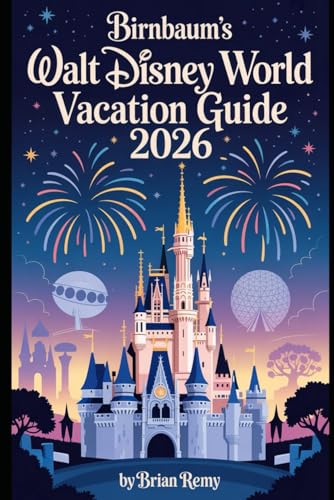 Birnbaum's Walt Disney World Vacation Guide 2026