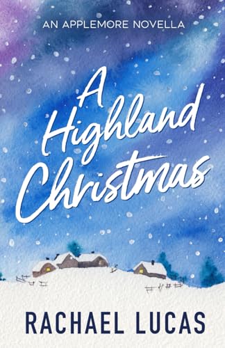 A Highland Christmas: an Applemore novella (Applemore Bay)