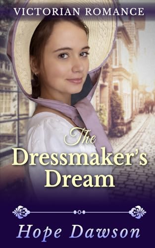 The Dressmaker's Dream (The Victorian Orphans Saga)